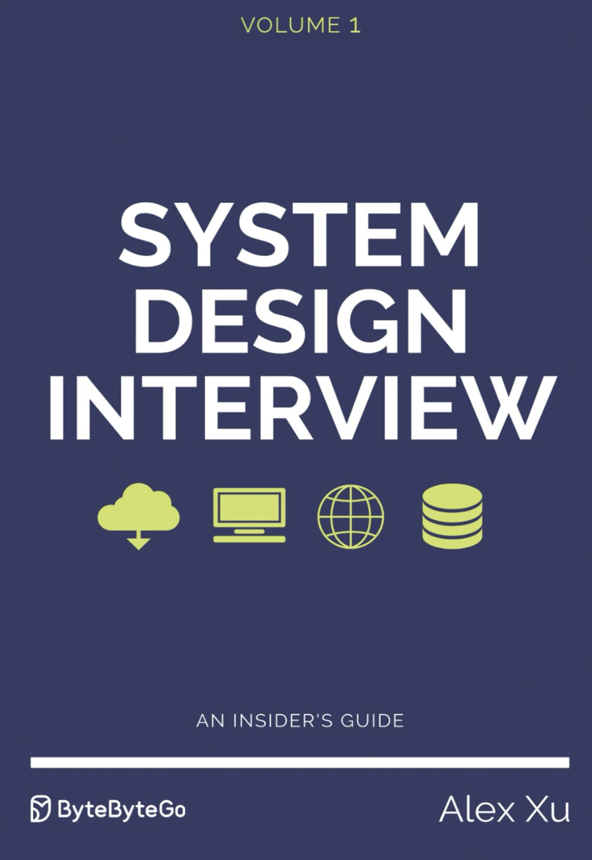 System Design Interview Vol. 1